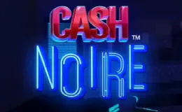 Cash Noire